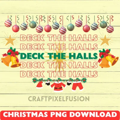 Deck The Halls Christmas Clipart: Transparent PNG Sublimation shown flat as a tumbler wrap