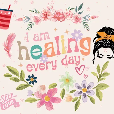 Affirmation Tumbler Wrap: Healing Every Day, Floral Design